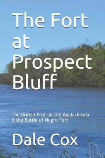 The Fort at Prospect Bluff