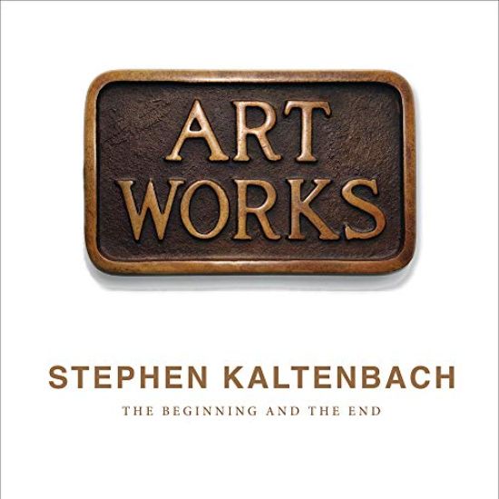 Stephen Kaltenbach: The Beginning and The End