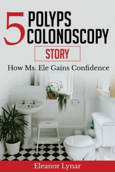 5 Polyps Colonoscopy Story: How Ms. Ele Gains Confidence