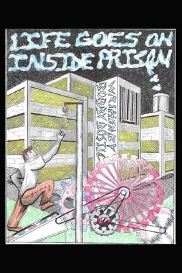 Life Goes On Inside Prison