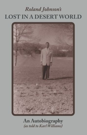 Roland Johnson's Lost in a Desert World