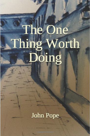 The One Thing Worth Doing