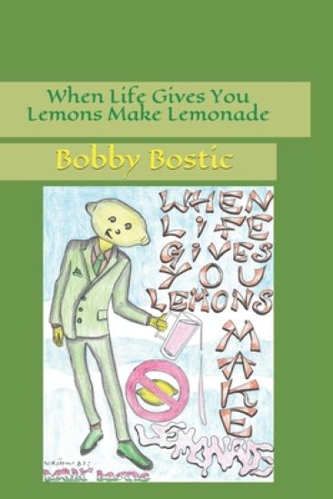 When Life Gives You Lemons Make Lemonade