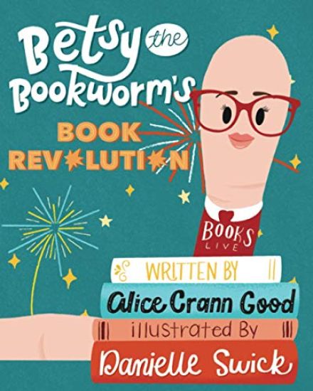 Betsy the Bookworm's Book Revolution