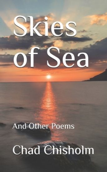 Skies of Sea: And Other Poems