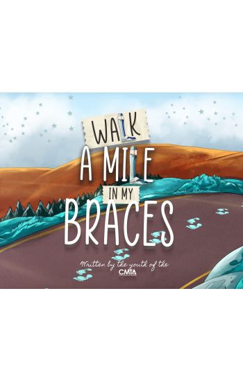 Walk A Mile In My Braces