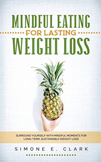 Mindful Eating for Lasting Weight Loss