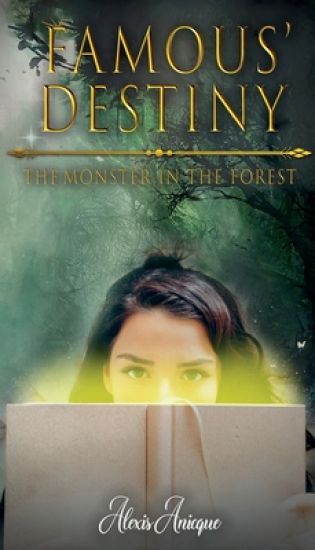 Famous' Destiny The Monster In The Forest