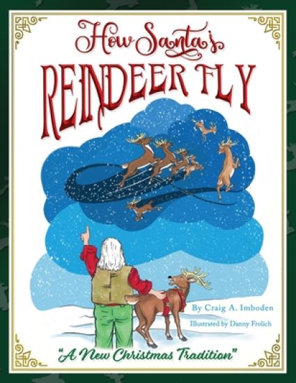 How Santa's Reindeer Fly