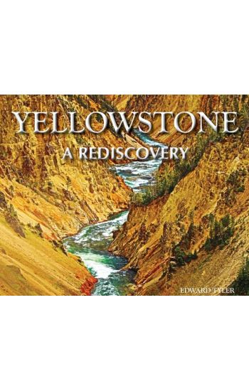 Yellowstone - A Rediscovery