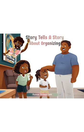 Story Tells A Story About Organizing