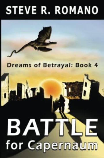 Dreams of Betrayal: Battle for Capernaum