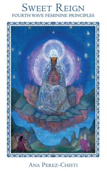 Sweet Reign-Fourth Wave Feminine Principles