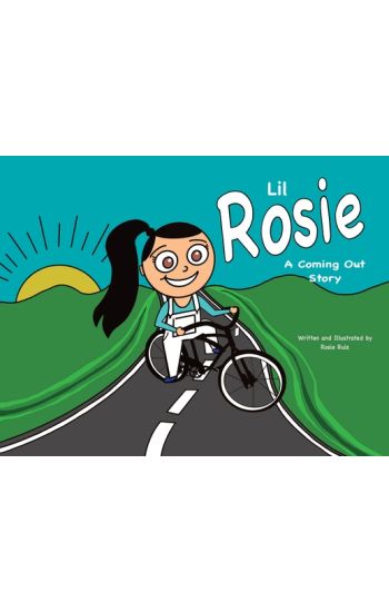 Lil Rosie A Coming Out Story