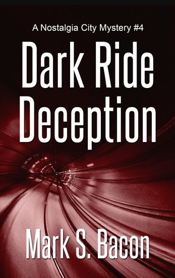 Dark Ride Deception: A Nostalgia City Mystery #4