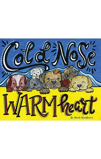 Cold Nose, Warm Heart