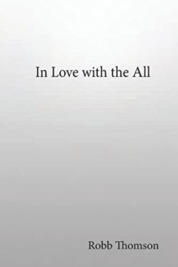 In Love with the All