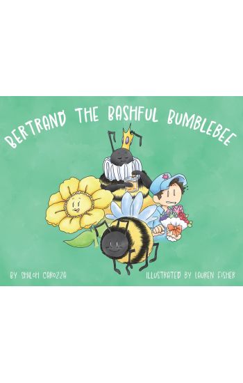 Bertrand the Bashful Bumblebee