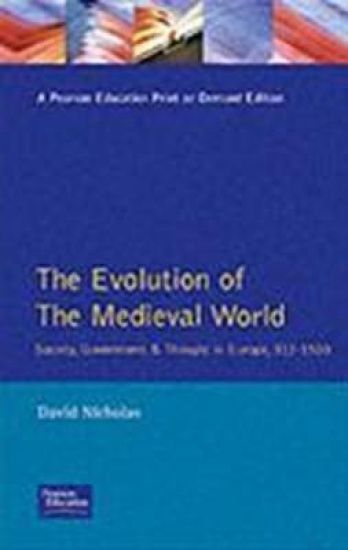 The Evolution of the Medieval World