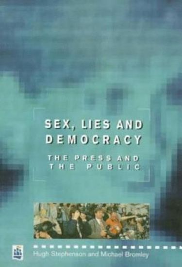Sex, Lies and Democracy
