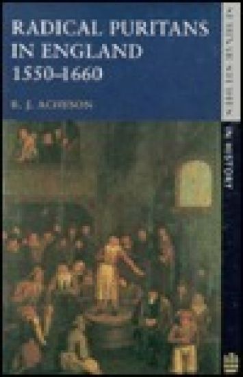 Radical Puritans in England 1550 - 1660
