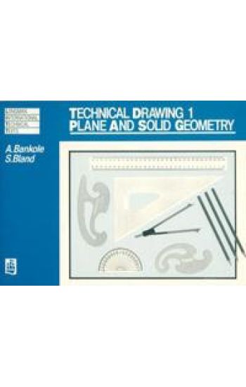 Technical Drawing 1: Plane and Solid Geometry