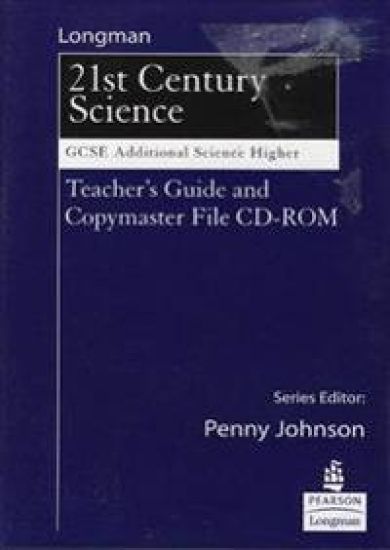 Science for 21st Century GCSE Additional Science Higher Teachers GuideCopymasters on CD
