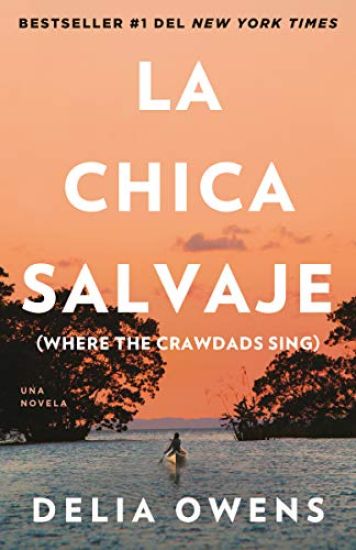 Kansikuva: La Chica Salvaje / Where the Crawdads Sing