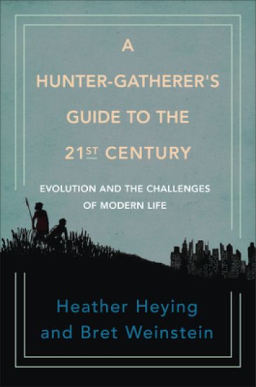 A Hunter-gatherer's Guide To The 21st Century