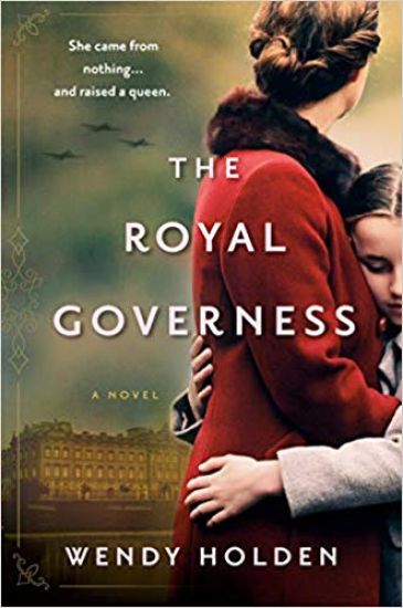 The Royal Governess: A Novel of Queen Elizabeth II's Childhood