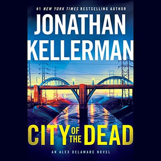City of the Dead: An Alex Delaware Novel
