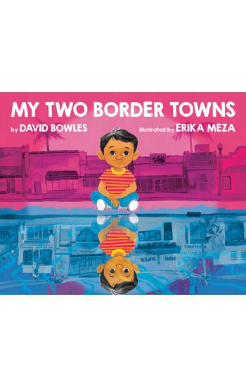 My Two Border Towns