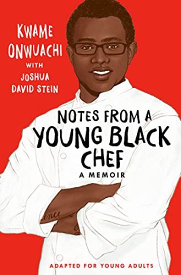Notes from a Young Black Chef: Adapted for Young Adults