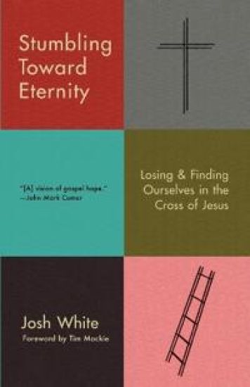 Stumbling Toward Eternity