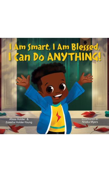 I Am Smart, I Am Blessed, I Can Do Anything!