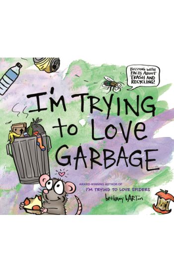 I'm Trying to Love Garbage