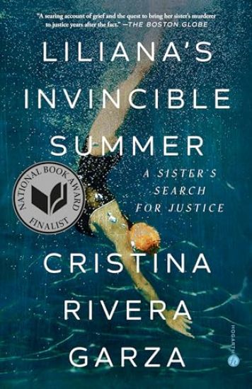 Liliana's Invincible Summer (Pulitzer Prize Winner): A Sister's Search for Justice