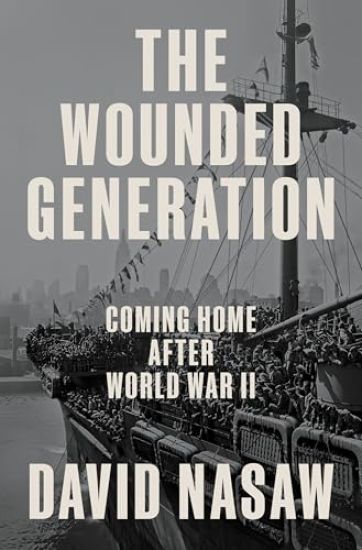 The Wounded Generation: Coming Home After World War II