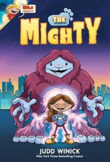 Hilo Presents: The Mighty: (A Graphic Novel)