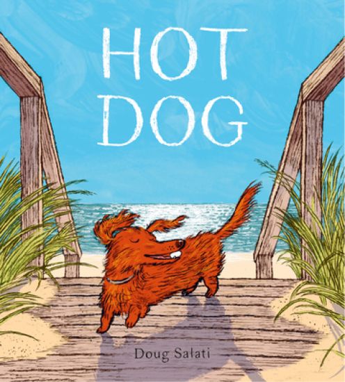 Hot Dog: (Winner of the 2023 Caldecott Medal)