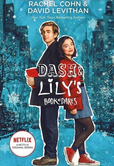 Dash & Lily's Book of Dares (Netflix Series Tie-In Edition)