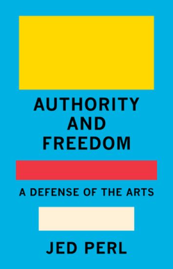 Authority and Freedom: A Defense of the Arts
