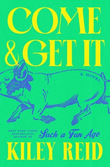 Come and Get It: A GMA Book Club Pick