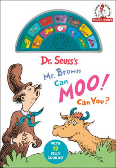 Dr. Seuss's Mr. Brown Can Moo! Can You? with 12 Silly Sounds!: An Interactive Read and Listen Book