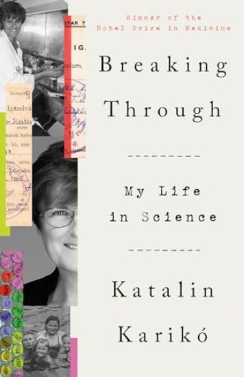 Breaking Through: My Life in Science