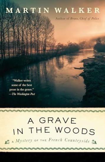 A Grave in the Woods: A Bruno, Chief of Police Novel