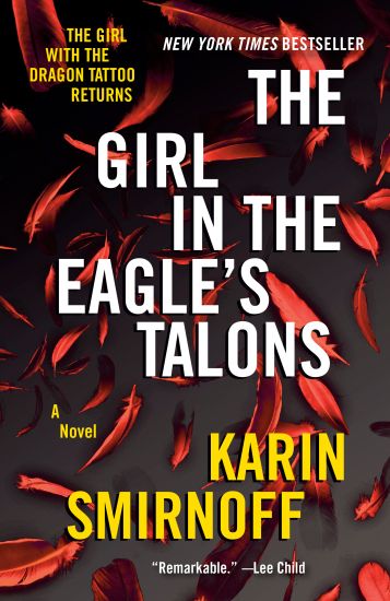 The Girl in the Eagle's Talons: A Lisbeth Salander Novel
