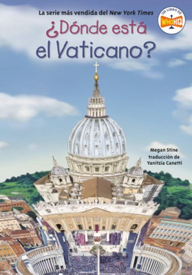 D nde est el Vaticano? (Where Is the Vatican? Spanish Edition)
