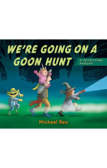 We're Going on a Goon Hunt