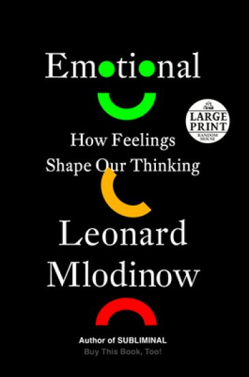 Emotional: How Feelings Shape Our Thinking